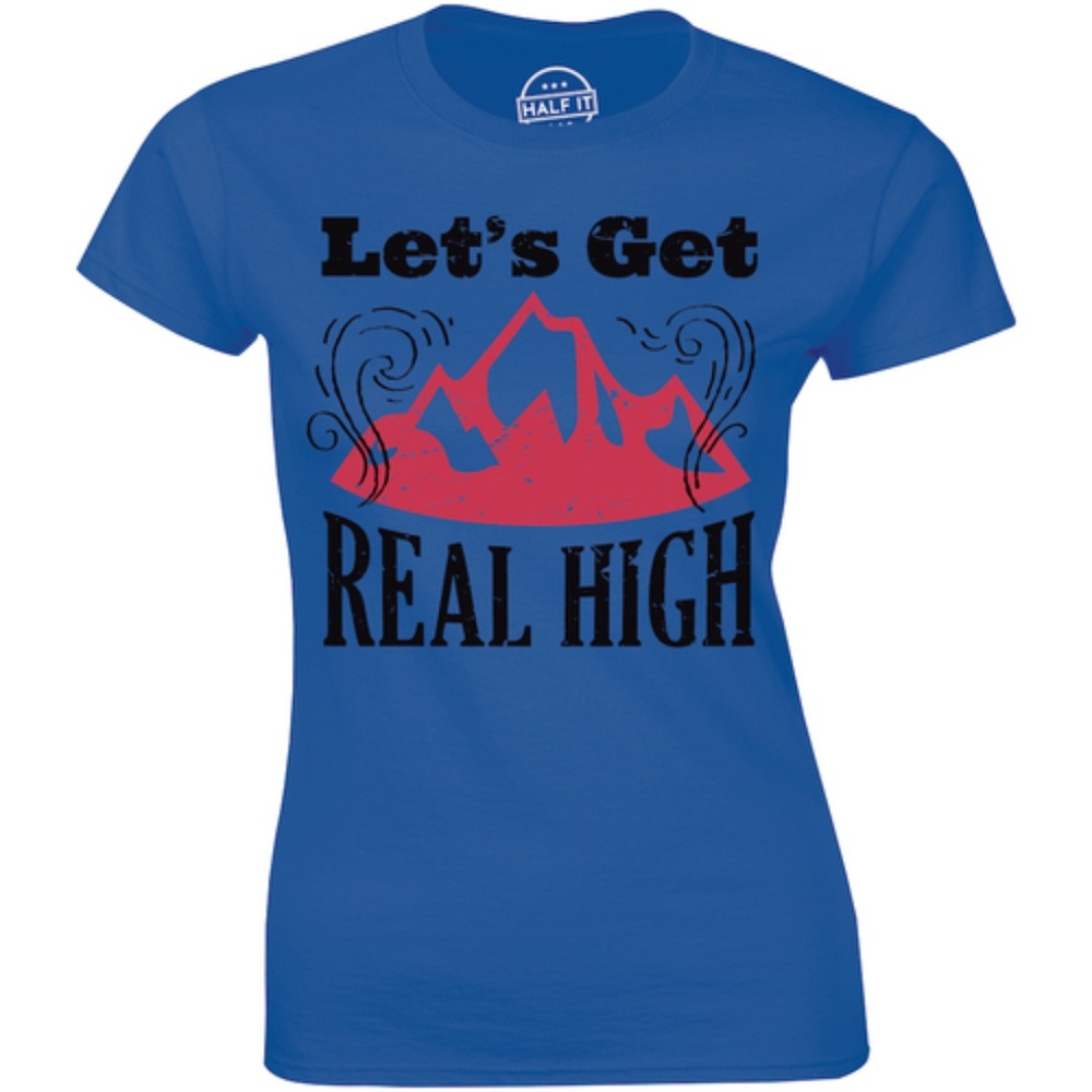 Let's Get Real High Mountaineer climbing T-shirt